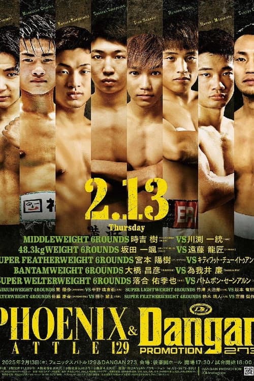 PHOENIX BATTLE 129 & DANGAN 273 poster