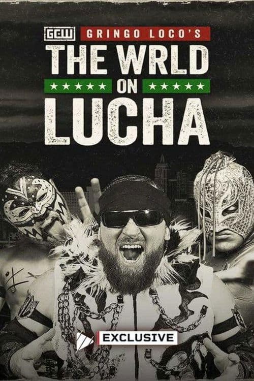 GCW: Gringo Loco's The WRLD on Lucha 2026 poster