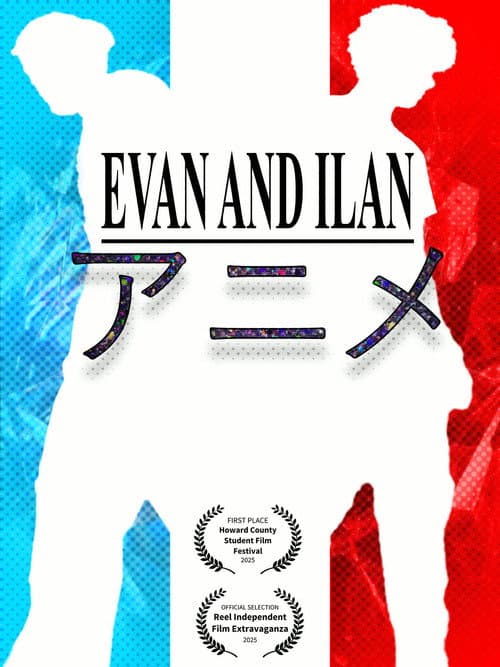 Evan and Ilan: The Anime poster