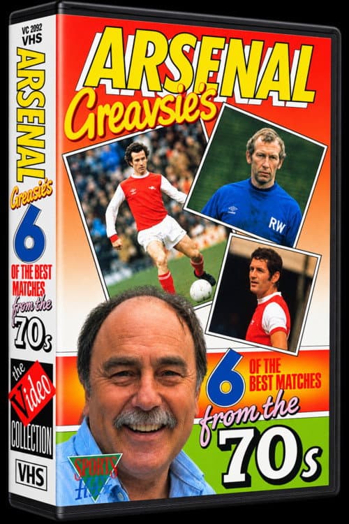 Arsenal F.C. - Greavsie's 6 of The Best Matches From The 70's poster