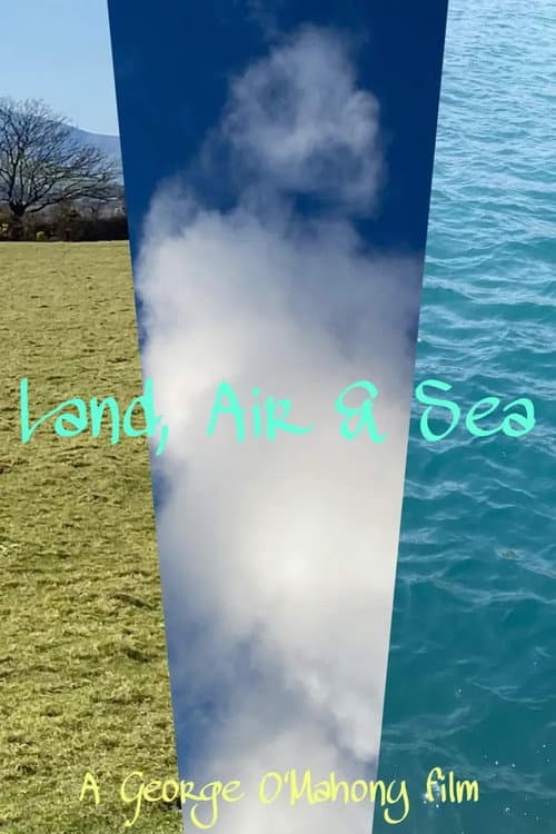 Land, Air & Sea poster