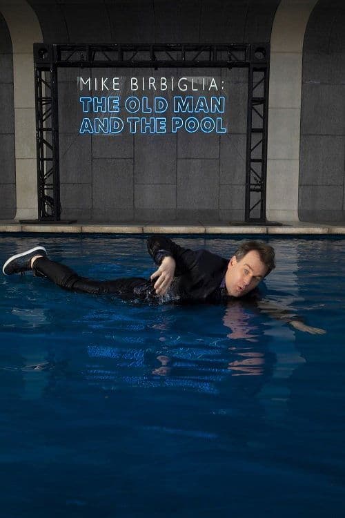 Mike Birbiglia: The Old Man and the Pool poster