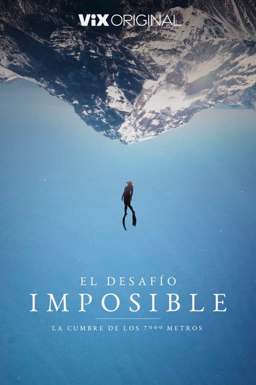 El desafío imposible: La cumbre de los 7.000 metros poster