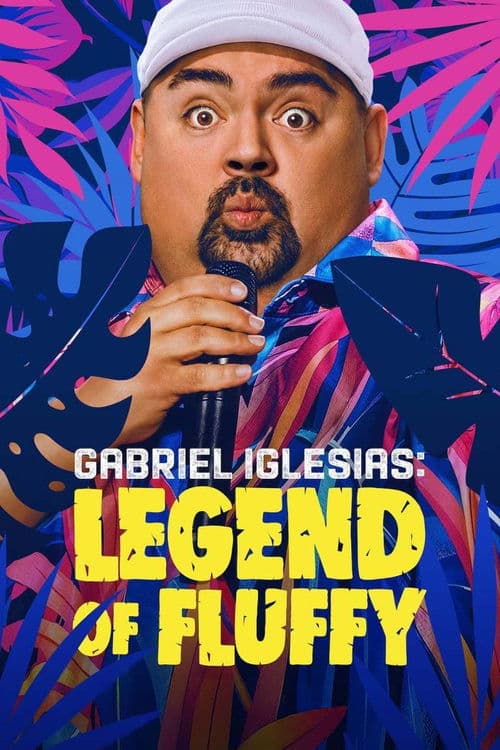 Gabriel Iglesias: Legend of Fluffy poster