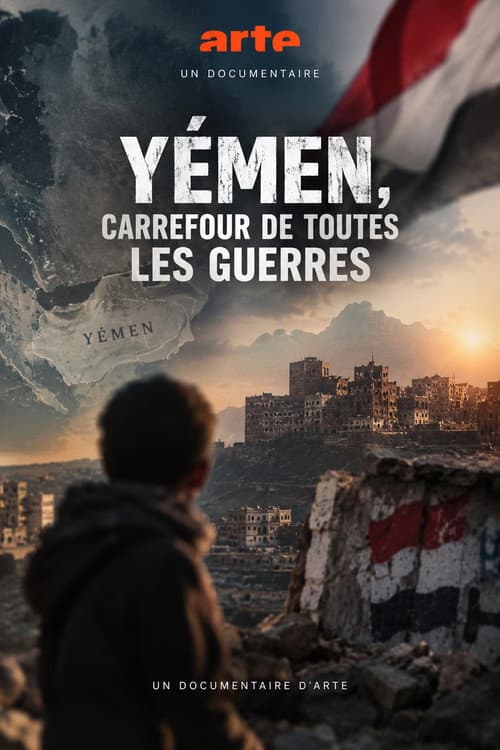 Yémen, carrefour de toutes les guerres poster