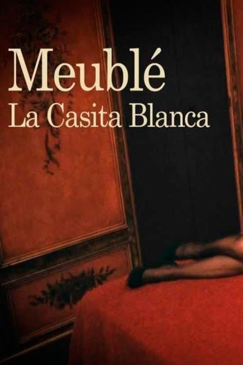 Meublé. La Casita Blanca poster