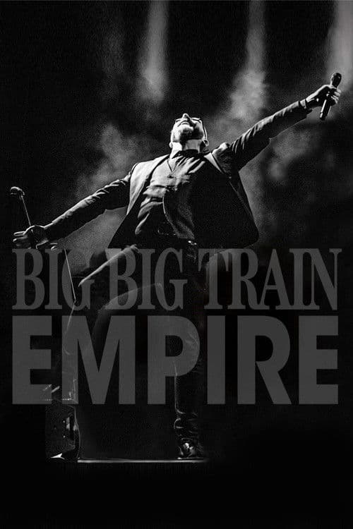 Big Big Train ‎– Empire (Live At The Hackney Empire) poster