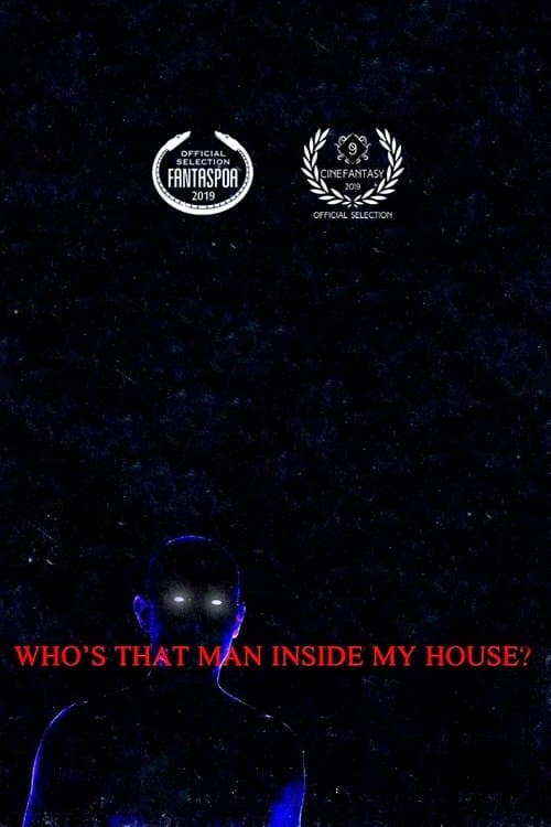 Who’s That Man Inside My House? poster