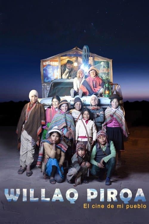 Willaq Pirqa, the Cinema of My Village poster