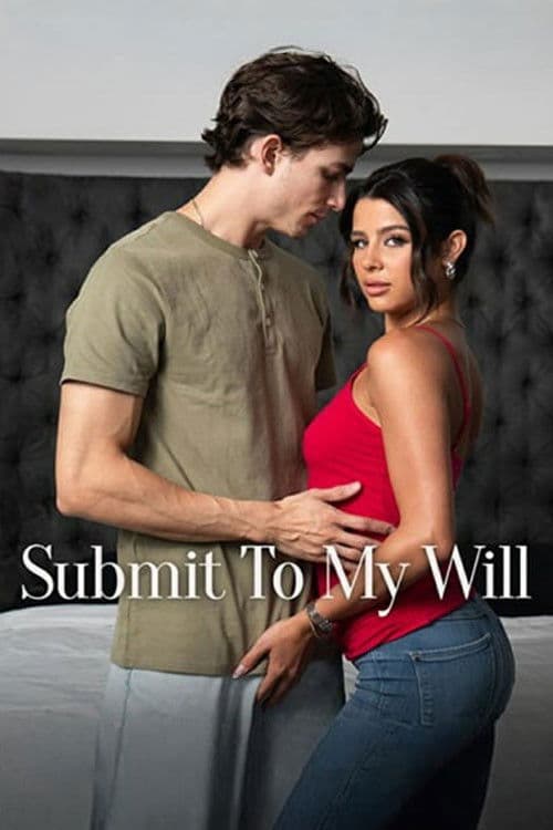 Submit To My Will poster
