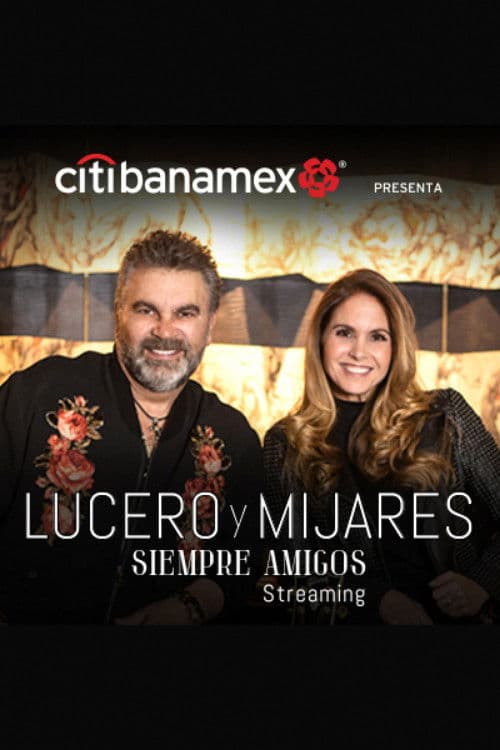 Lucero y Mijares: Siempre Amigos poster