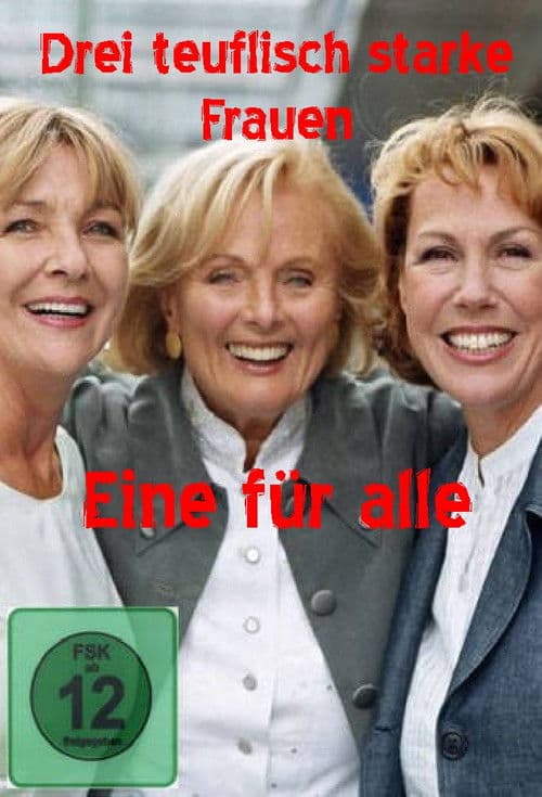 Drei teuflisch starke Frauen - Eine für alle poster