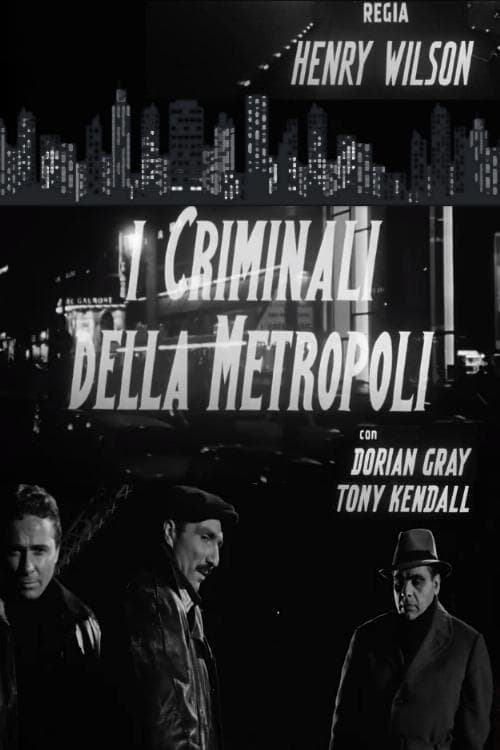 The Criminals of the Metropolis poster