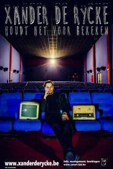 Xander De Rycke: Houdt Het Voor Bekeken 2015-2016 poster