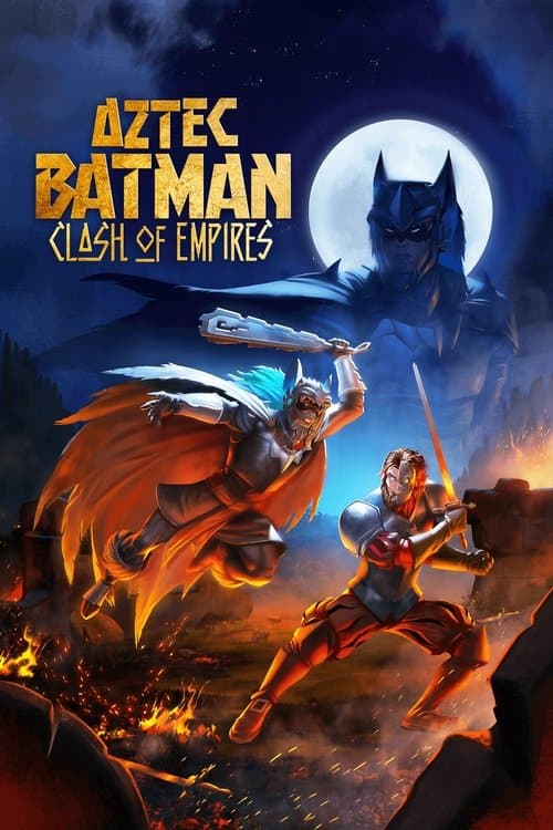 Aztec Batman: Clash of Empires poster