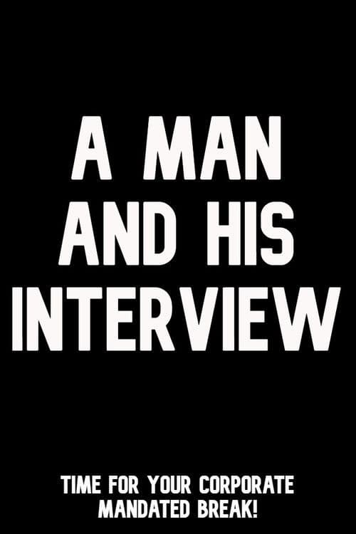 A Man and His Interview poster