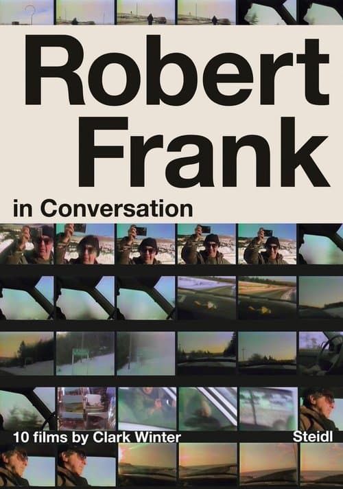 Robert Frank in Conversation with Clark Winter: 10 Films poster