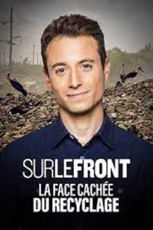 Sur le Front - La face cachée du recyclage poster