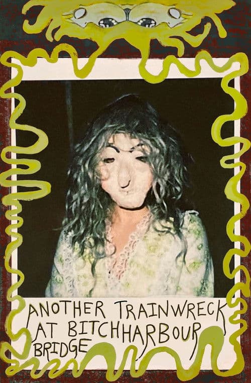 Another Trainwreck at Bitchharbour Bridge poster