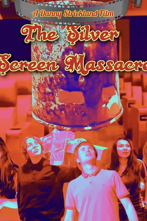The Silver Screen Massacre poster