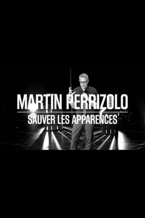 Martin Perizzolo: Sauver les apparences poster