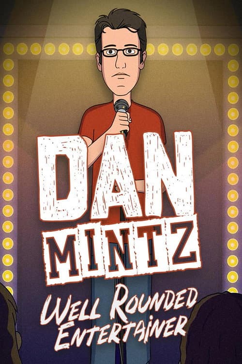 Dan Mintz: Well Rounded Entertainer poster