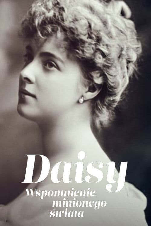 Daisy. Wspomnienie minionego świata poster
