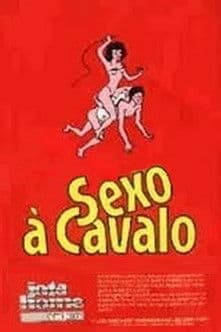Sexo a Cavalo poster
