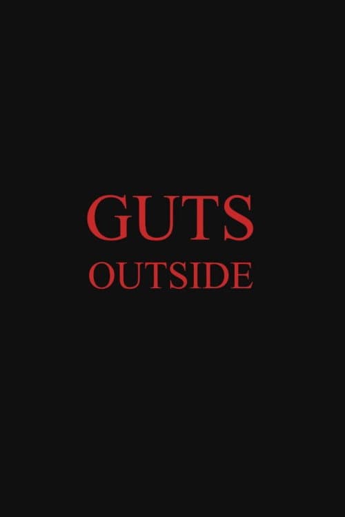 Guts Outside poster