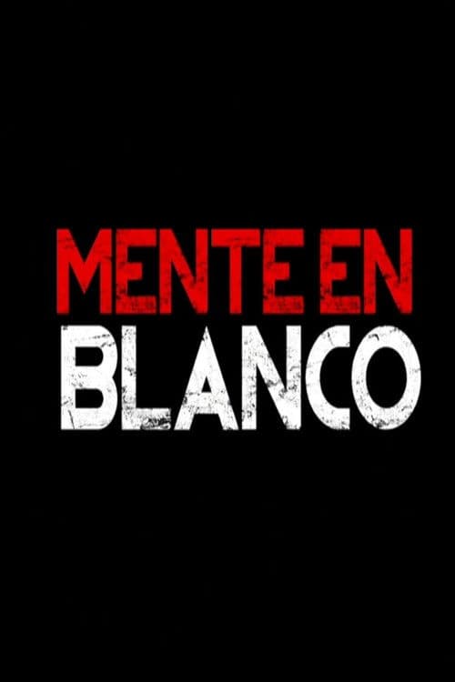 Mente En Blanco poster