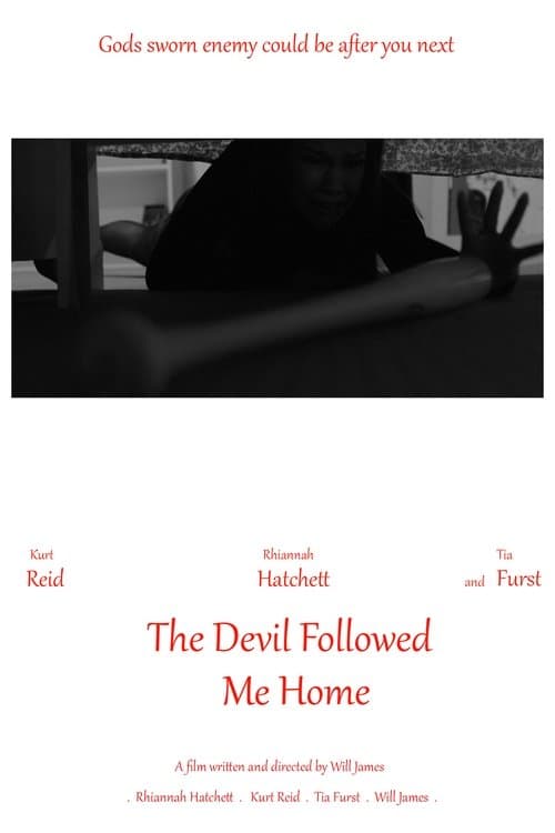 The Devil Followed Me Home poster