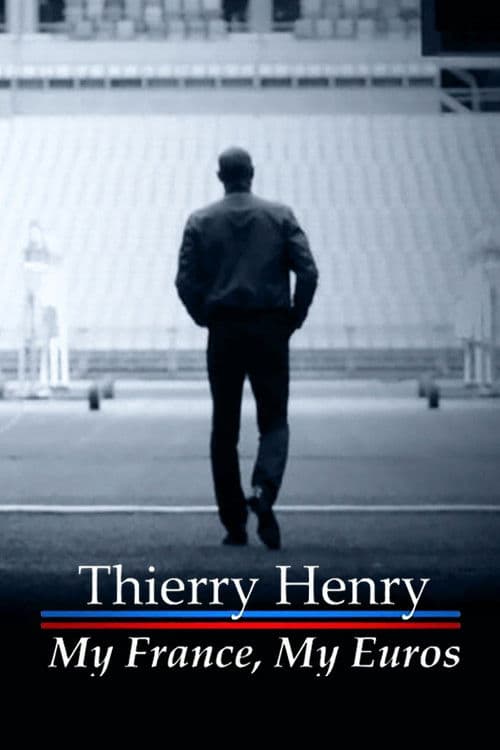 Thierry Henry: My France, My Euros poster