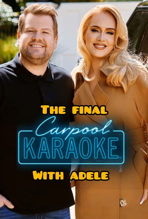the final carpool karaoke with adele poster