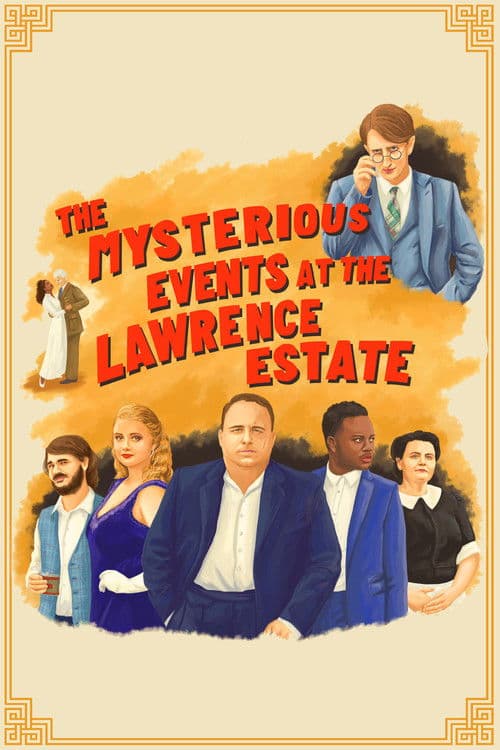 The Mysterious Events at the Lawrence Estate poster