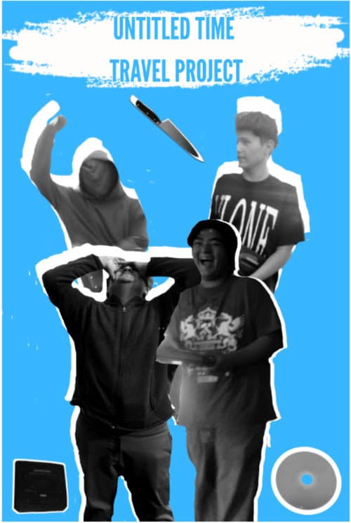 Untitled Time Travel Project poster