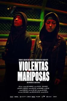Violentas Mariposas poster