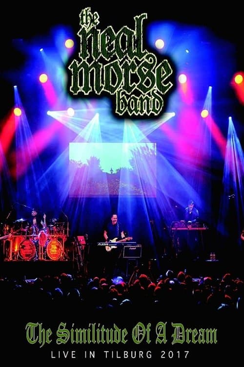 The Neal Morse Band : The Similitude of A Dream - Live in Tilburg 2017 poster