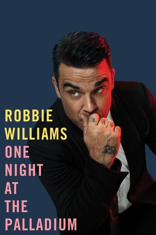 Robbie Williams - One Night At the Palladium poster