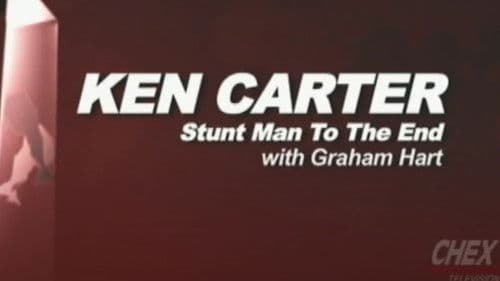 Ken Carter: Stuntman to the End poster