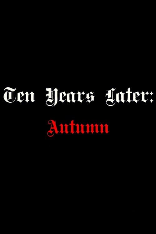Ten Years Later: Autumn Misery poster