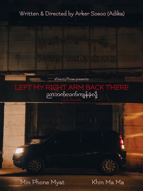 Left My Right Arm Back There poster