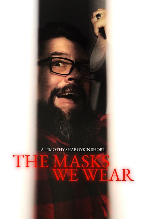 The Masks We Wear poster