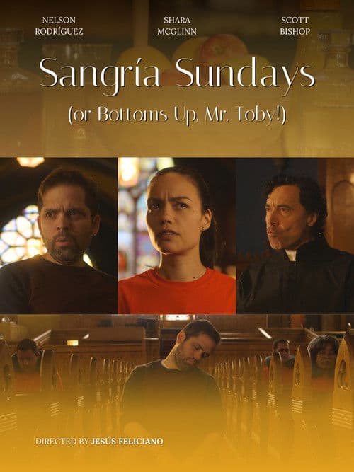 Sangría Sundays (or Bottoms Up, Mr. Toby!) poster