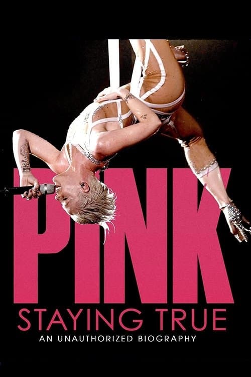 P!NK: Staying True poster