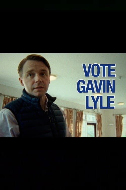 Vote Gavin Lyle poster