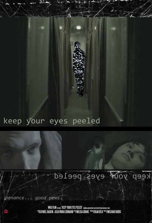 KEEP YOUR EYES PEELED poster