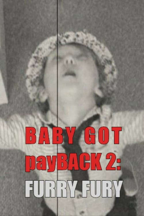 Baby Got payBack 2: Furry Fury poster