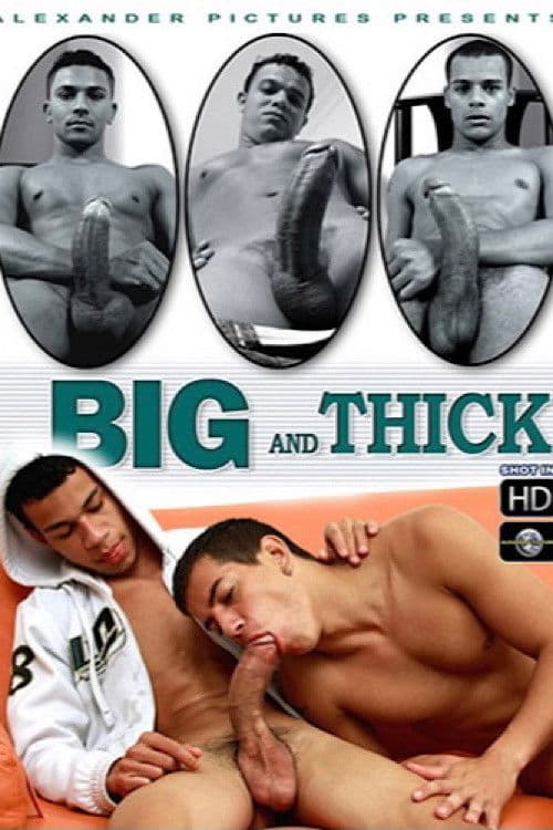 Big and Thick poster