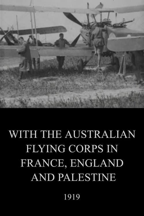 With the Australian Flying Corps in France, England and Palestine poster