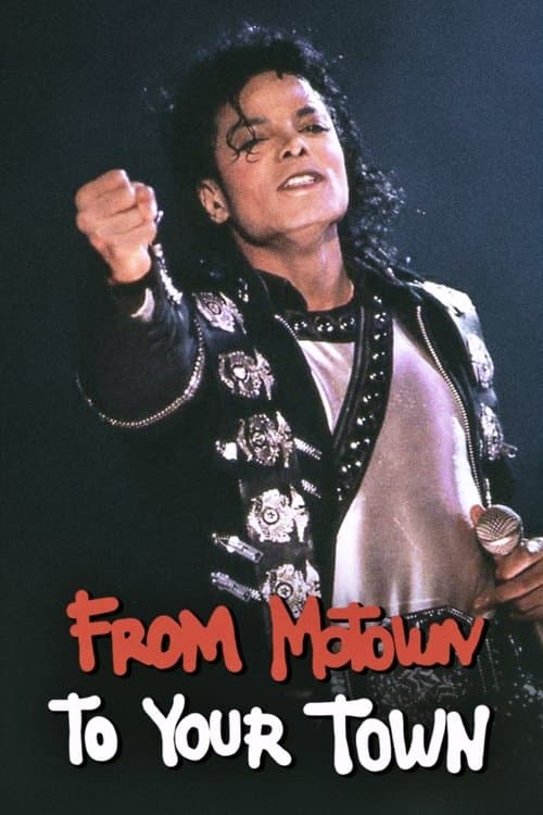 Michael Jackson: From Motown To Your Town
